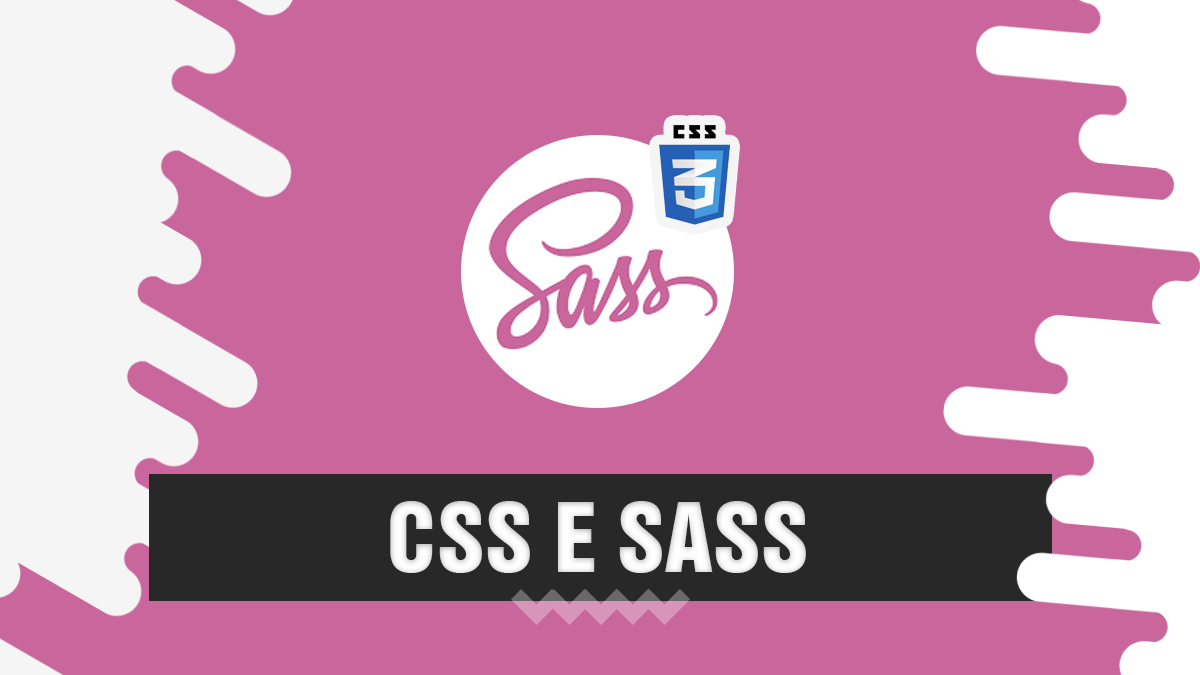  CSS e SASS entenda a diferença, veja agora como você pode usa-los 💅