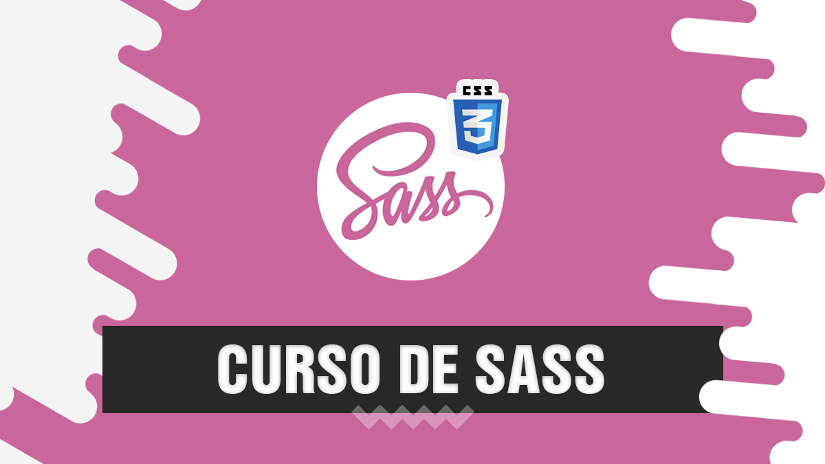 Curso de Css com Sass Gratuito. Aprenda agora aqui no site! 💅