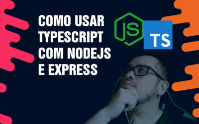 Como usar TypeScript com NodeJs e express