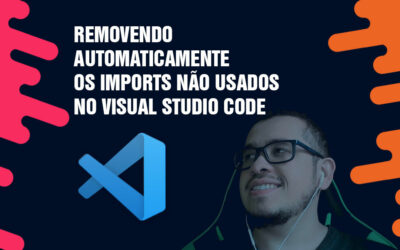Removendo automaticamente os Imports não usados no Visual Studio Code