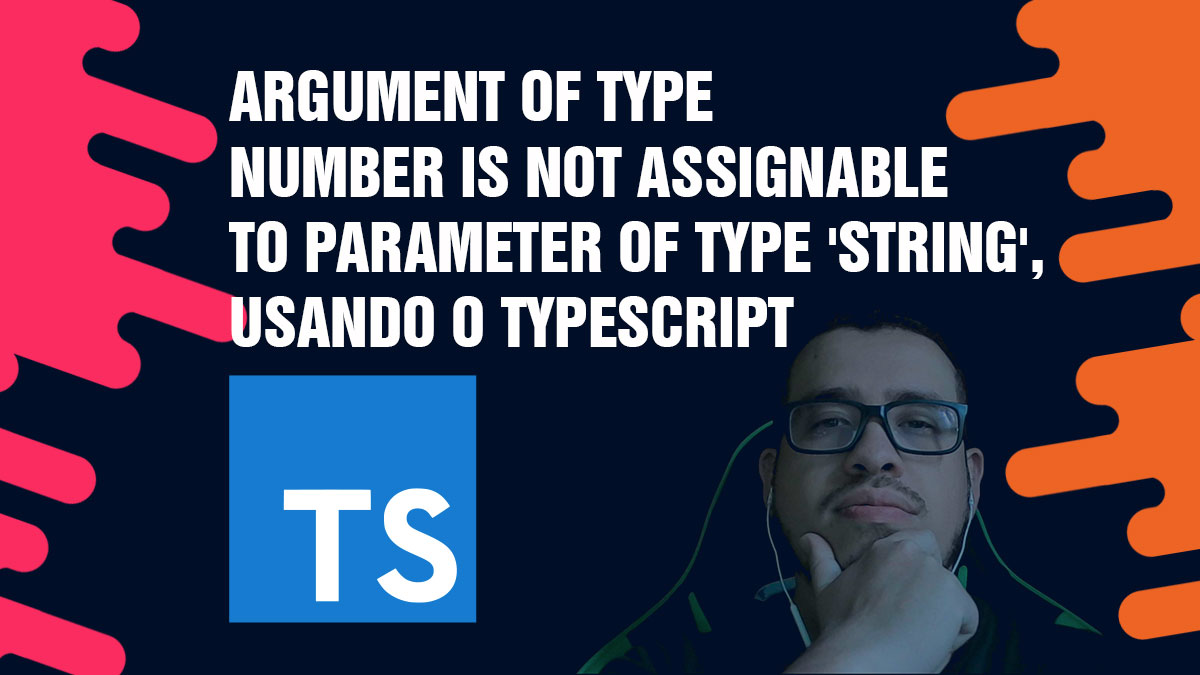 argument-of-type-number-is-not-assignable-to-parameter-of-type