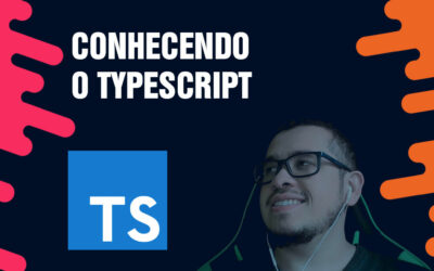 Conhecendo o TypeScript