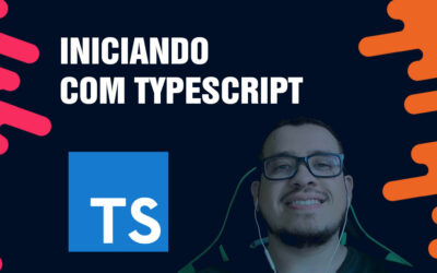 TypeScript e nosso primeiro “Oi, mundo!”