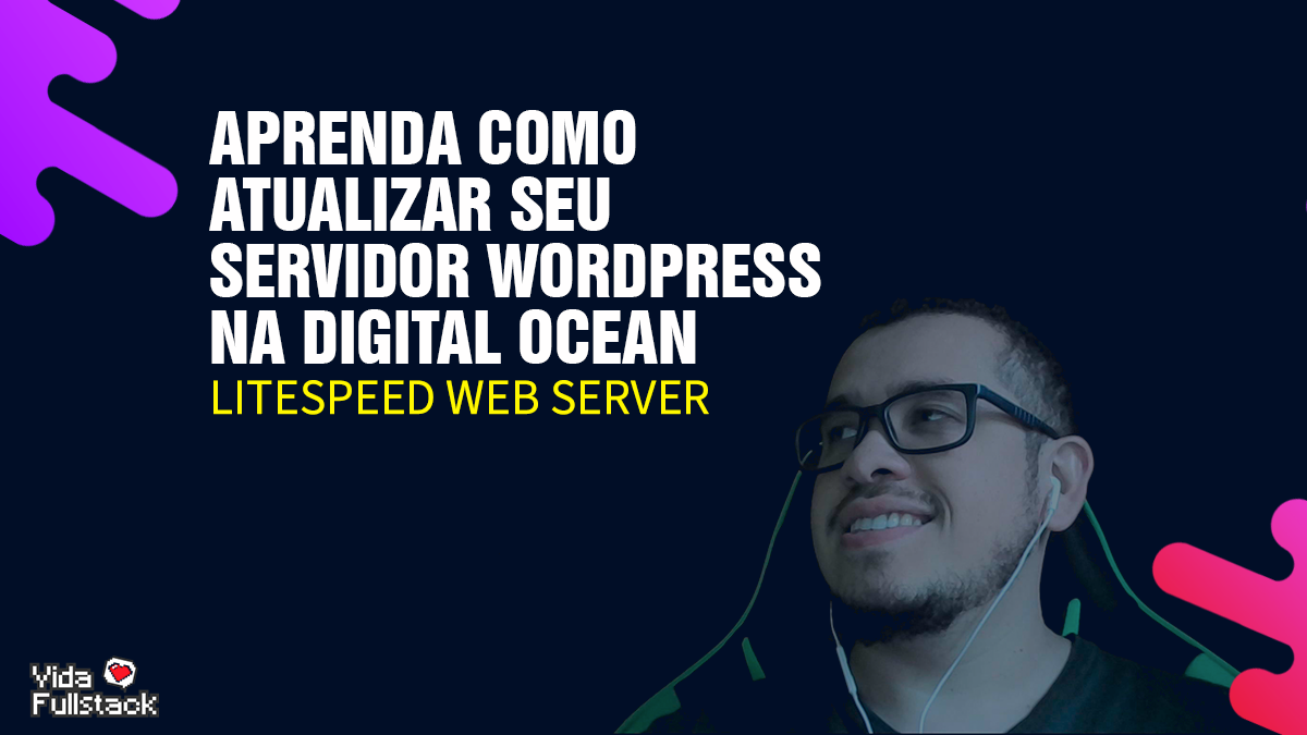 Aprenda como atualizar seu servidor Wordpress na Digital Ocean